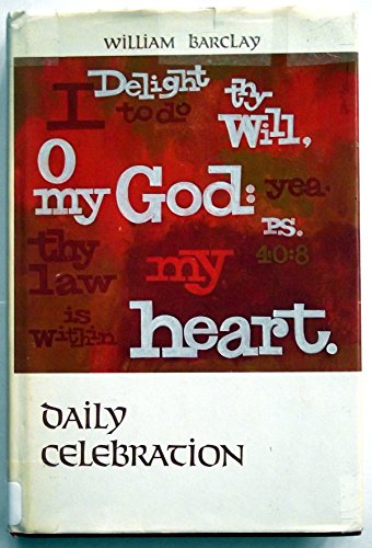 Daily Celebration: Devotional Readings for Every Day of the Year.