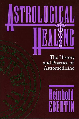 Astrological Healing: The History and Practice