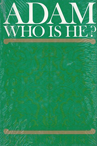 Adam, who is he?