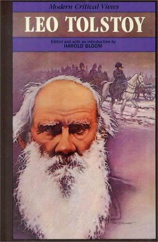 Leo Tolstoy (Bloom's Modern Critical Views)