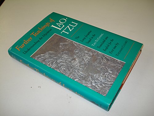 Further Teachings of Lao-Tzu: Understanding the Mysteries