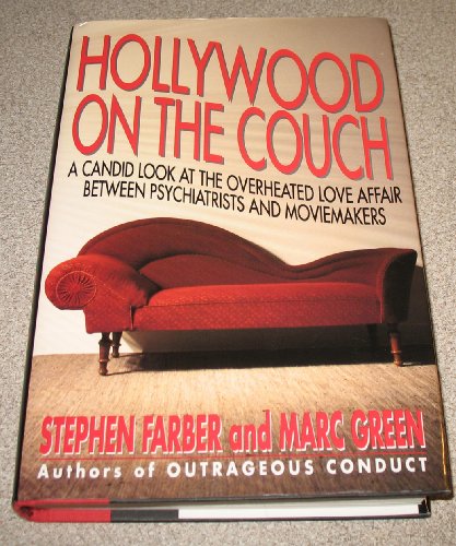 Hollywood on the Couch: A Candid Look at the Overheated Love Affair Between Psychiatrists and Moviemakers