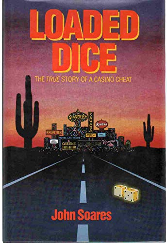 Loaded Dice - The True Story of a Casino Cheat