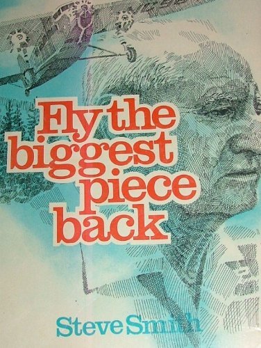 Fly the Biggest Piece Back