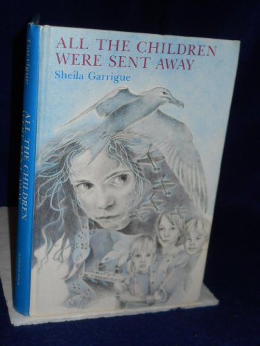 All the children were sent away: A novel
