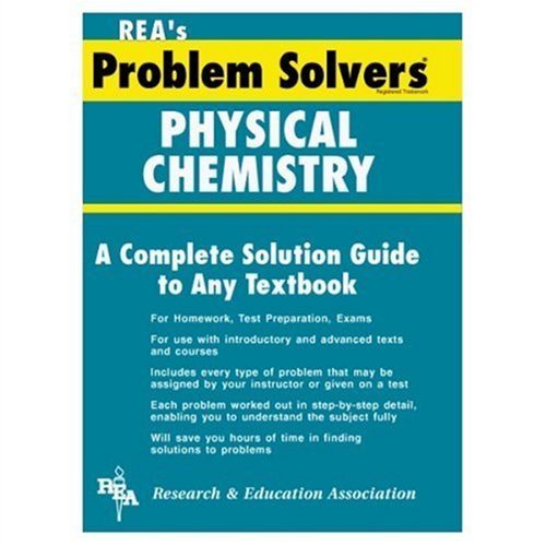 Physical Chemistry Problem Solver (Problem Solvers Solution Guides)