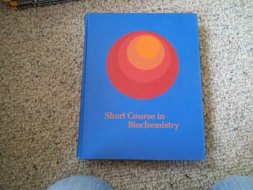 Short Course in Biochemistry