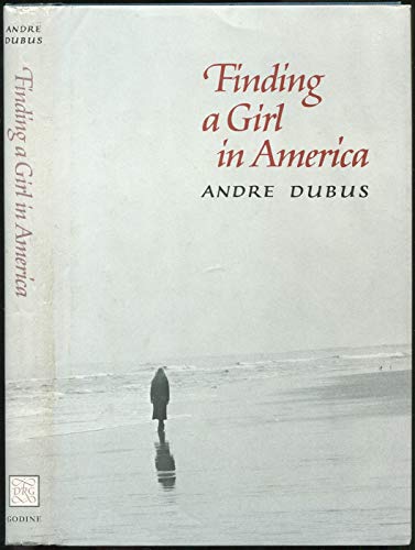 Finding a Girl in America: Ten Stories & A Novella