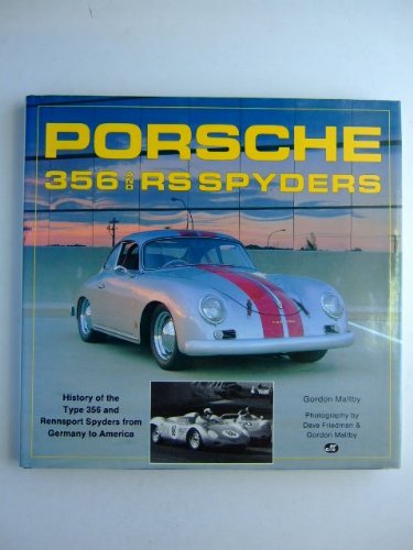 Porsche 356 and Rs Spyders