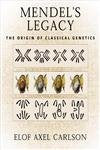 Mendel's Legacy: The Origin of Classical Genetics