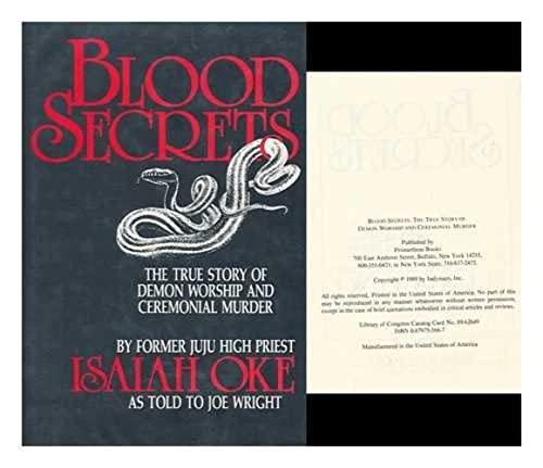 Blood Secrets: The True Story of Demon Worship and Ceremonial Murder