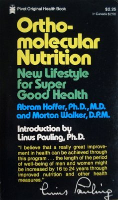Ortho-Molecular Nutrition - New Lifestyle For Super Good Health
