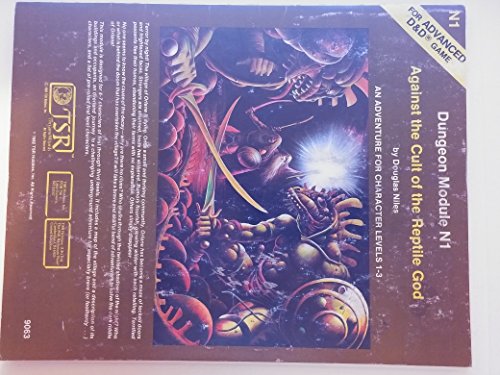Against the Cult of the Reptile God: An Adventure for Character, Levels 1-3 (Advanced Dungeons & Dragons Module, No. N1)