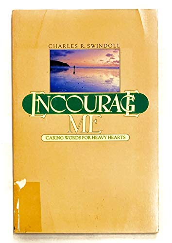 Encourage Me: Caring Words for Heavy Hearts
