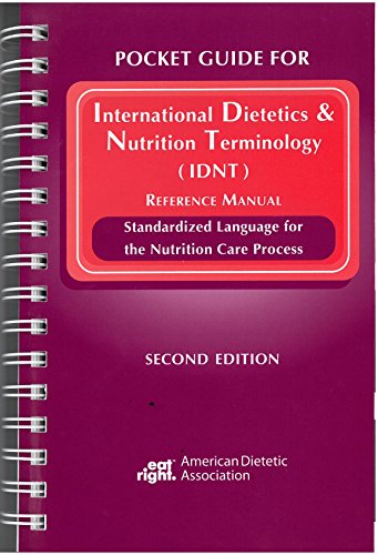 Pocket Guide for International Dietetics and Nutrition Terminology (IDNT) Reference Manual