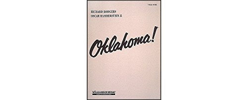 Oklahoma! | Vocal Score for Singers and Pianists | Broadway Musical Sheet Music Book with Piano Vocal Arrangements for Students Teachers and Performers | Complete Score for Study and Rehearsal