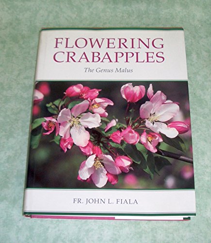 Flowering Crabapples: The Genus Malus