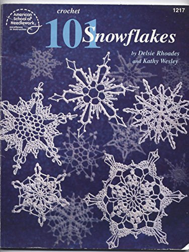 Crochet 101 Snowflakes (American School of Needlework No. 1217)