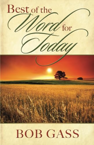 Best Of The Word For Today