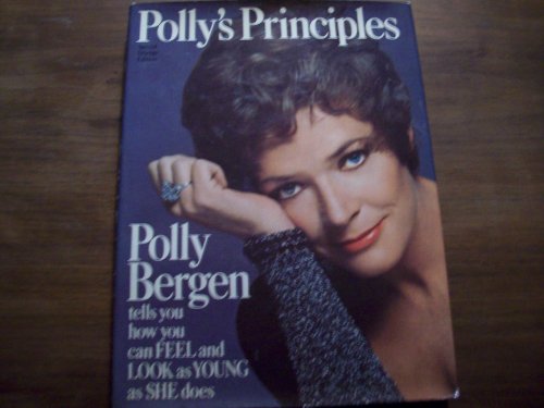 Polly's Principles: Tells you how you can feel and look as young as she does.