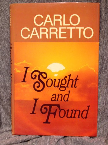 I Sought and I Found: My Experience of God and of the Church