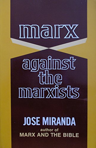 Marx Against the Marxists (English and Spanish Edition)