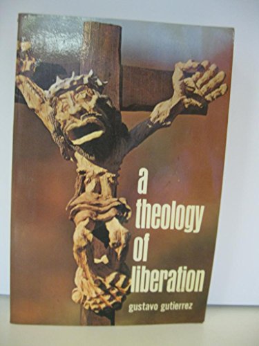 A Theology of Liberation: History, Politics, and Salvation