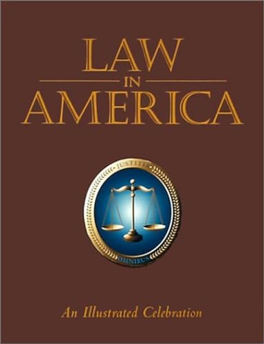 Law in America: An Illustrated Celebration