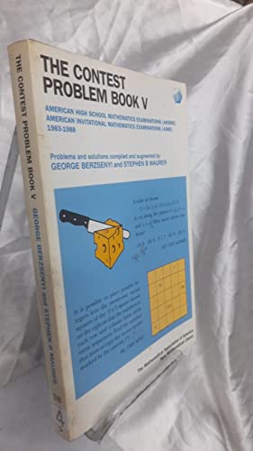 The Contest Problem Book V: American High School Mathematics Examinations (AHSME) / American Invitational Mathematics Examinations (AIME) 1983-1988