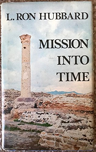 Mission into Time (A Scientology book)