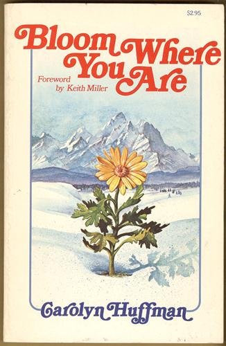 Bloom Where You Are