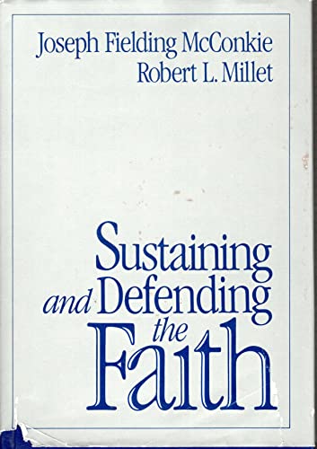 Sustaining and Defending the Faith