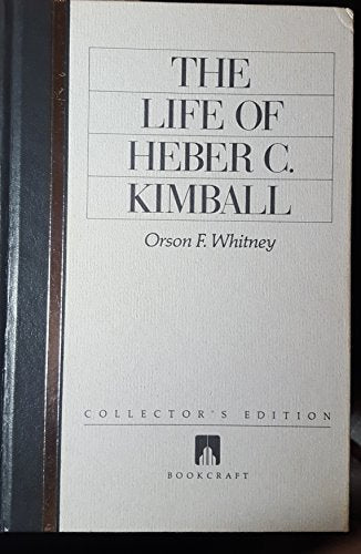 Life of Heber C. Kimball