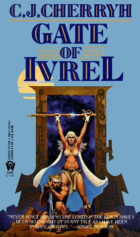 Gate of Ivrel (Morgaine Saga, Book 1)