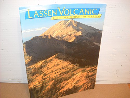 Lassen Volcanic: The Story Behind the Scenery