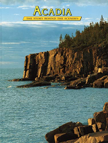 Acadia: The Story Behind the Scenery
