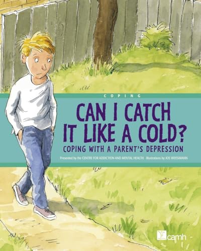 Can I Catch It Like a Cold?: Coping With a Parent's Depression