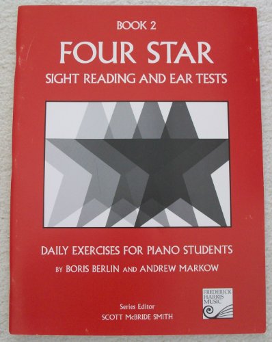 Four Star Sight Reading and Ear Tests: Daily Exercises for Piano Students, Book 2