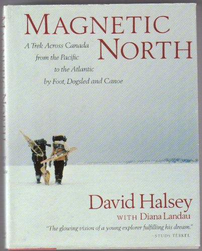 Magnetic North: A Trek Across Canada