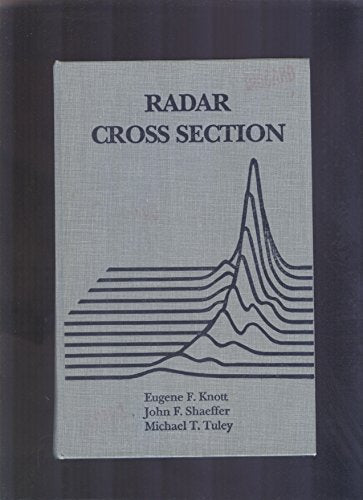 Radar Cross Section: Its Prediction, Measurement and Reduction (Artech House Radar Library)