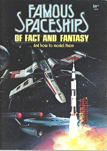 Famous Spaceships of Fact and Fantasy: And How to Model Them