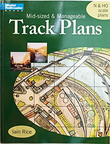 Mid-Sized & Manageable Track Plans (Model Railroader Books)