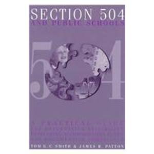 Section 504 and Public Schools: A Practical Guide for Determining Eligibility, Developing Accommodation Plans, and Documenting Compliance