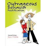 Outrageous Behavior-Modification: Handbook of Strategic Interventions for Managing Impossible Students