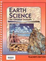 Earth Science For Christian Schools (Teacher's Edition)