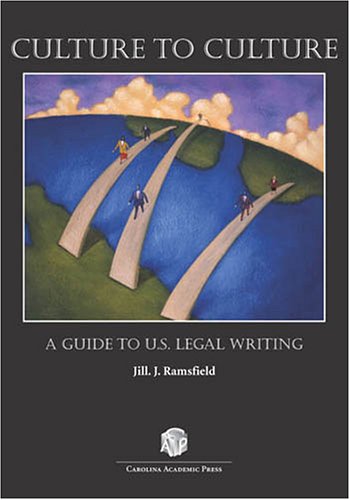 Culture to Culture: A Guide to U.S. Legal Writing