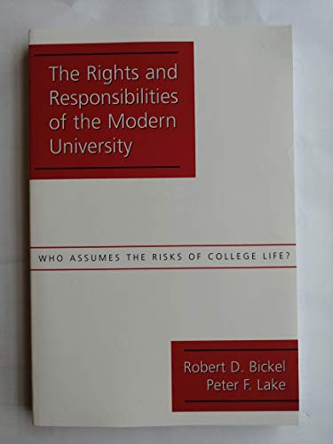 The Rights and Responsibilities of the Modern University: Who Assumes the Risk of College Life?