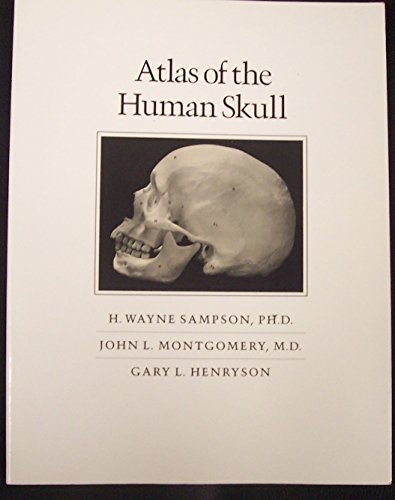 Atlas of the Human Skull