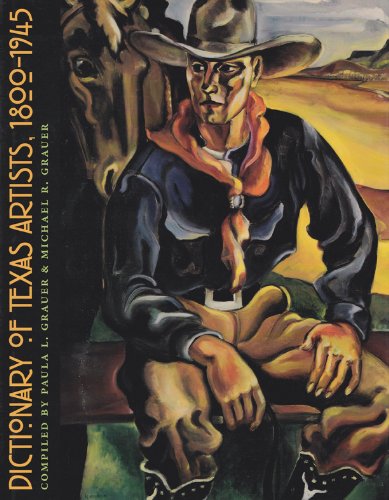 Dictionary of Texas Artists, 1800-1945 (Volume 3) (West Texas A&m University Series)