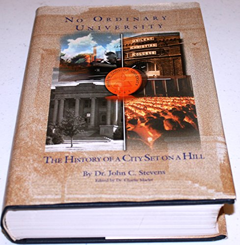 No Ordinary University: The History of a City Set on a Hill